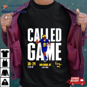 Michigan Called Game Vs Osu Tshirt