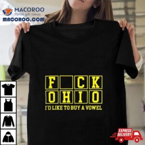 Michigan F Ohio I’d Like To Buy A Vowel Sweatshirt