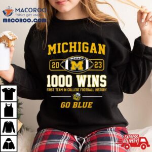 Michigan Wolverines Wins First Team In College Football History Go Blue Tshirt