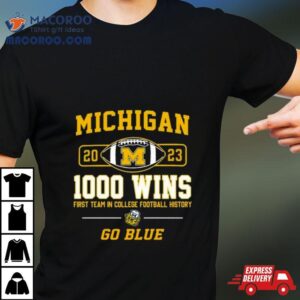 Michigan Wolverines Wins First Team In College Football History Go Blue Tshirt