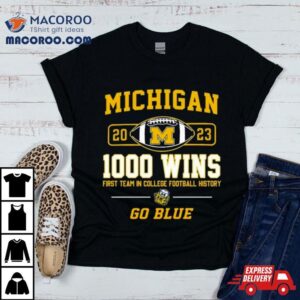 Michigan Wolverines Wins First Team In College Football History Go Blue Tshirt