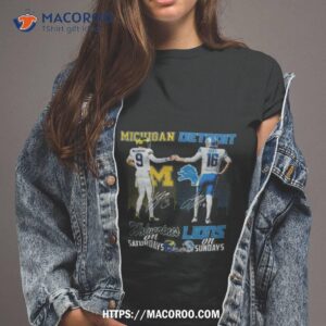 Michigan Wolverines Mccarthy And Goff Detroit Lions On Saturdays And On Sundays Signatures Tshirt 2