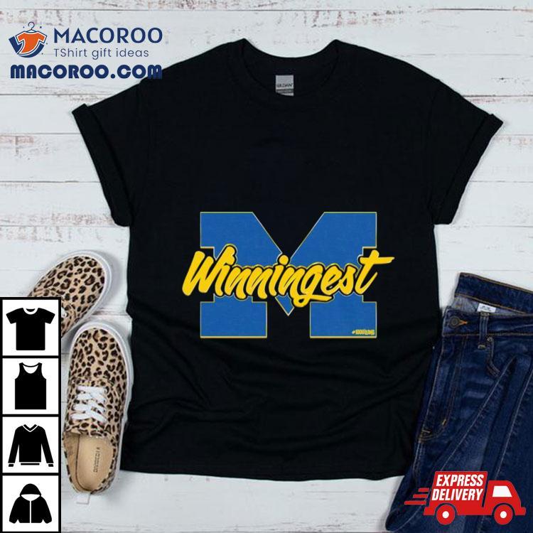 Michigan Wolverines Winningest Shirt Michigan Wolverines Winningest Shirt
