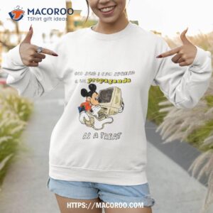 Mickey Computer God Said I Can Spread A Lil Propaganda As A Trea Sweatshirt 1