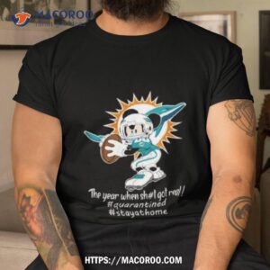 Mickey Mouse Miami Dolphins The Year When Shit Got Real Shirt