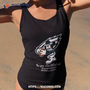 Mickey Mouse Philadelphia Eagles The Year When Shit Got Real Shirt