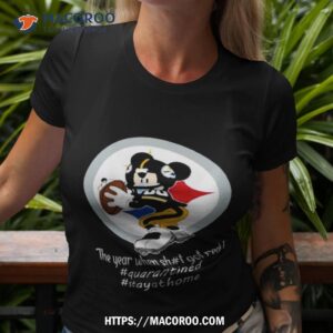 Mickey Mouse Pittsburgh Steelers The Year When Shit Got Real Shirt