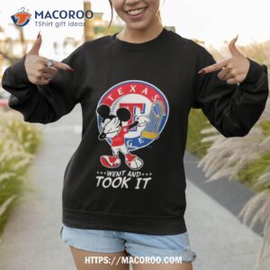Mickey Mouse Went And Took It Texas Ranger World Champions 2023 Sweatshirt 1