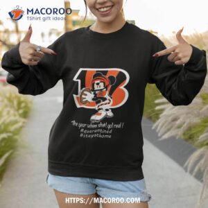 Mickey Mouse X Cincinnati Bengals The Year When Sh T Got Real Sweatshirt