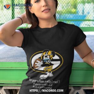 Mickey Mouse X Green Bay Packers The Year When Sh T Got Real Logo Tshirt 1