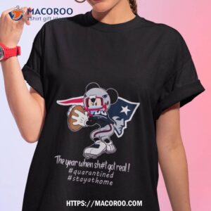 Mickey Mouse X New England Patriots The Year When Sh#t Got Real T Shirt