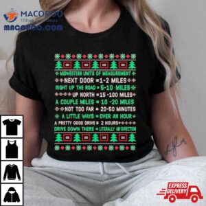 Midwest Units Of Measurement Ugly Christmas Tshirt