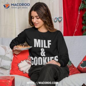 Milf And Cookies Funny Mom Hot Sexy Mama Christmas Gift Sweatshirt