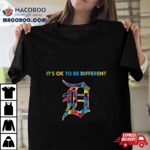 Mlb Detroit Tigers Autism It S Ok To Be Differen Tshirt