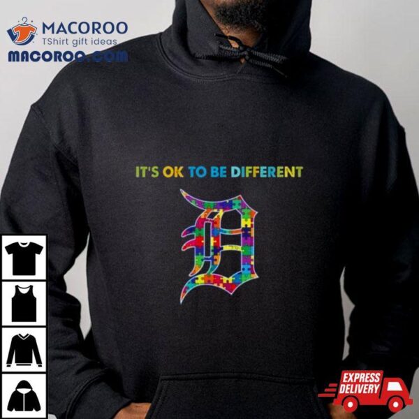 Mlb 2023 Detroit Tigers Autism It’s Ok To Be Different Shirt