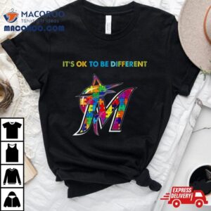 Mlb Miami Marlins Autism It S Ok To Be Differen Tshirt