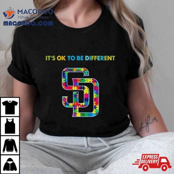 Mlb 2023 San Diego Padres Autism It’s Ok To Be Different Shirt