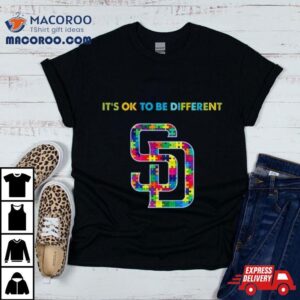 Mlb San Diego Padres Autism It S Ok To Be Differen Tshirt