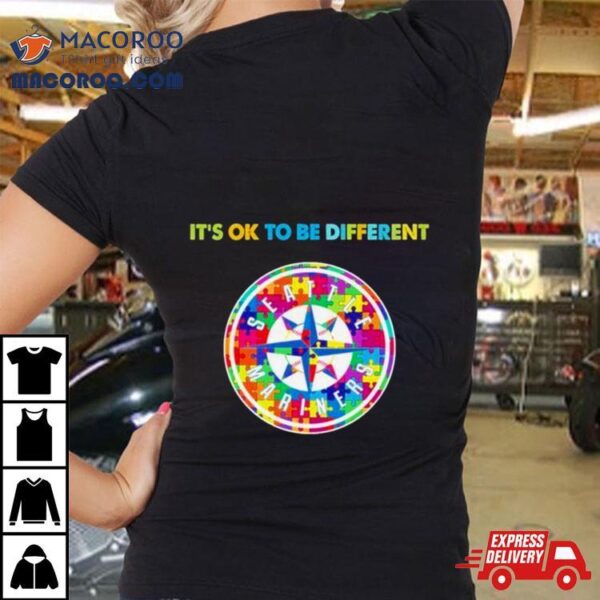 Mlb Seattle Mariners It’s Ok To Be Different Autism Shirt