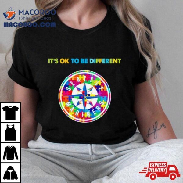 Mlb Seattle Mariners It’s Ok To Be Different Autism Shirt