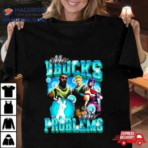 Mo Vbucks Mo Problems Tshirt