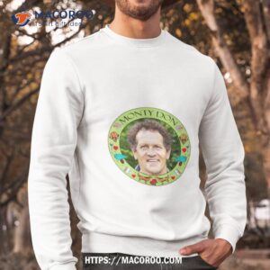 monty don christmas shirt sweatshirt