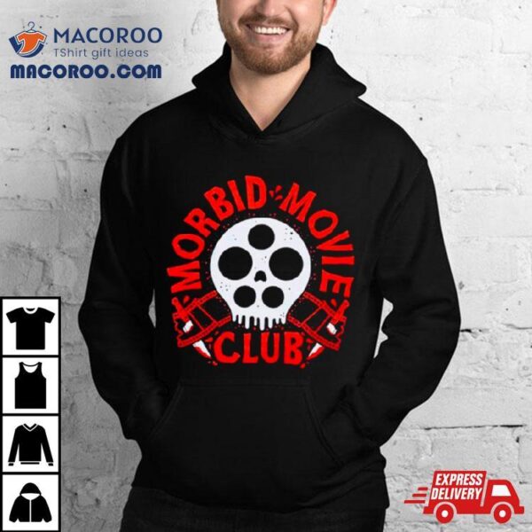 Morbid Movie Club Shirt