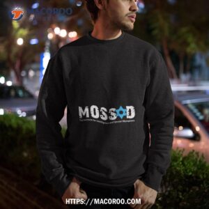 Mossad The Institute For Intelligence And Special Olympians Sweatshirt