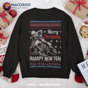 Motocross Dirt Bike Braaapy New Year Ugly Christmas Sweater Sweatshirt