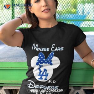 mouse ears and los angeles dodgers kind of girl shirt tshirt 1