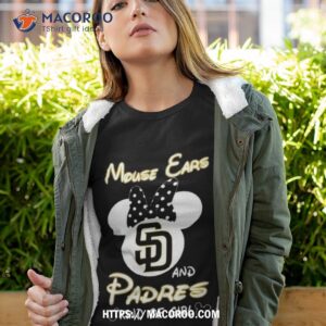 Mouse Ears And San Diego Padres Kind Of Girl Shirt