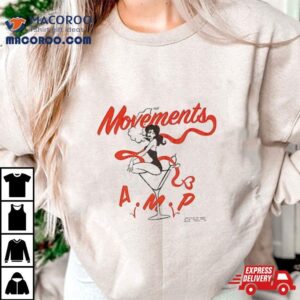 Movements A M P Ar Tshirt