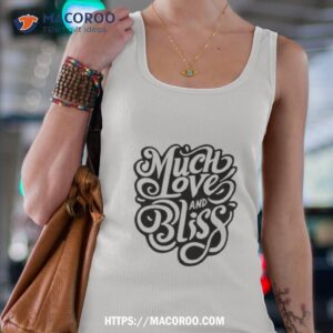 Much Love And Bliss Tank Top 4