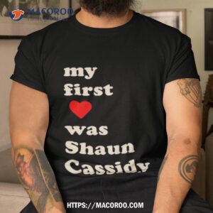 My First Was Shaun Cassidy Tshirt