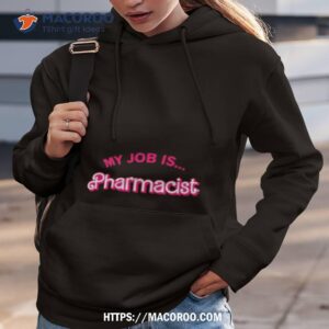 My Job Is Pharmacist Barbie Shirt
