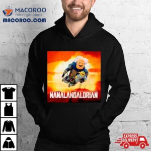Nanalan The Nanalandalorian Shirt