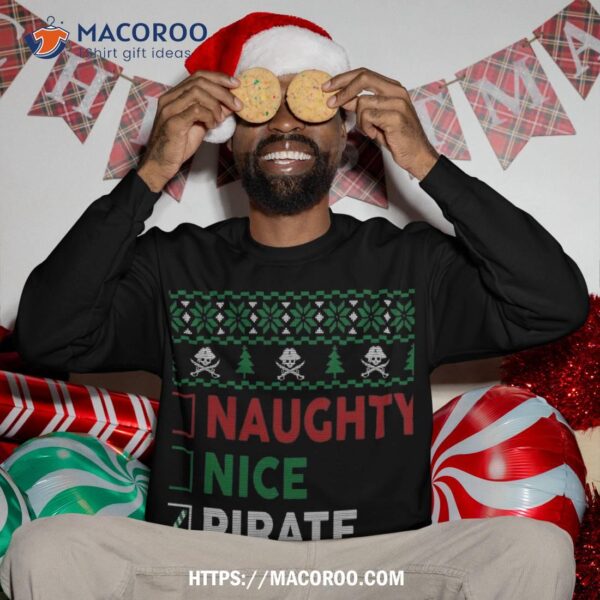 Naughty Nice Pirate Funny Christmas Gifts Checklist Sweatshirt