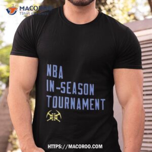 Nba In Season Tournament Denver Nuggets T Shirt