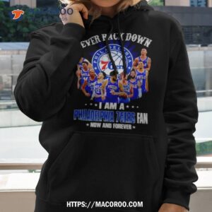 Never Back Down I Am A Philadelphia 76ers Fan Now And Forever 2023 Season Signatures Hoodie 2