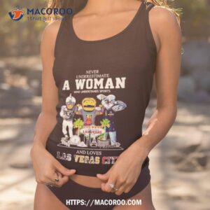 Never Underestimate A Woman Who Understands Sports And Love Las Vegas City Mascot 2023 T Shirt