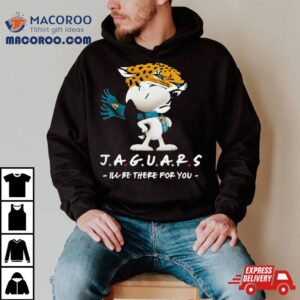 Nfl Jacksonville Jaguars Snoopy I Ll Be There For You Tshirt