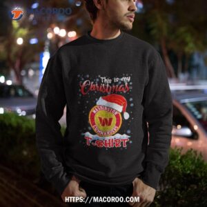 Nfl Washington Commanders This Is My Christmas Shirt 2 Nfl Washington Commanders This Is My Christmas Sweatshirt