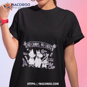 No Camps No Cages Fuck A Border Fuck A Prison Shirt