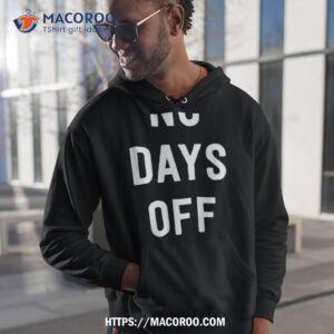 No Days Off Christmas Shirt 1 no days off christmas shirt hoodie 1
