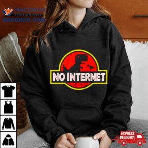No Internet Jurassic Park Tshirt
