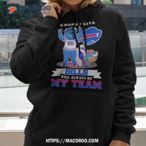 No Matter Where I Live Buffalo Bills Will Always Be My Team Perfect Season Shirt