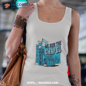 North Carolina Tar Heels We Run The Chapel Tank Top 4
