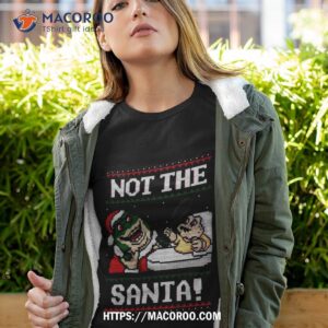 Not The Santa Christmas Shirt