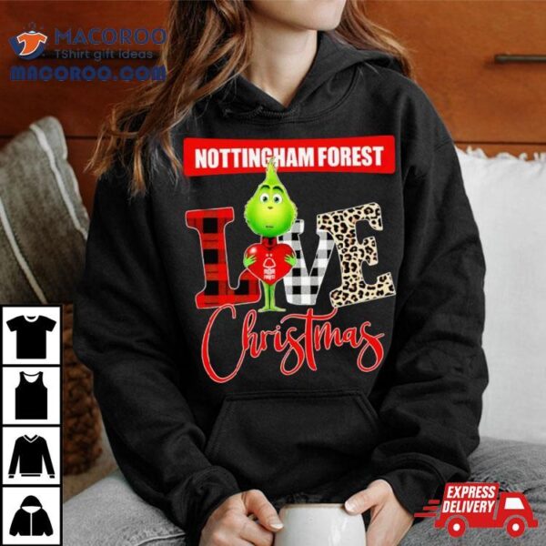 Nottingham Forest Grinch Love Christmas Shirt