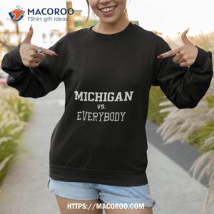Official Michigan Wolverines Vs Everybody Sweatshirt 1
